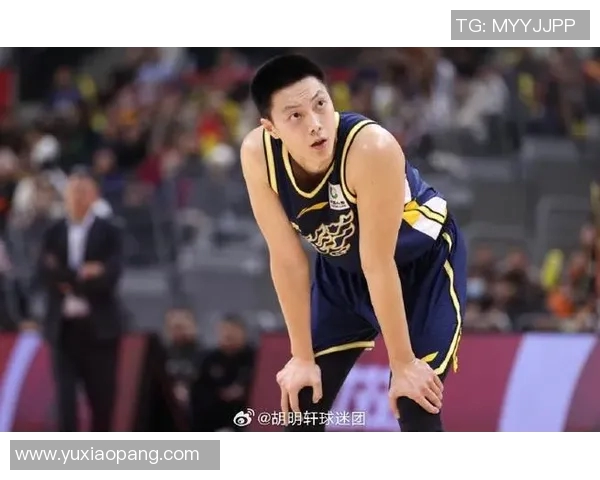 胡明轩:从青涩球员到篮球明星的成长之路与未来展望 胡明轩:从青涩球员到篮球明星的成长之路与未来展望